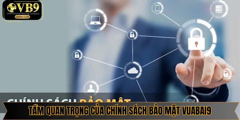 Chính sách bảo mật là điều quan trọng nhất đối với mọi nhà cái